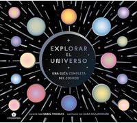 Explorar el universo: Una guía completa del cosmos