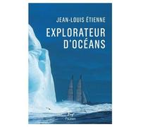 Explorateur D'océans - La Vie, Un Vaste Territoire D'incertitudes Et Autant De Promesses À Explorer