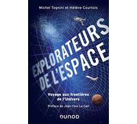 Explorateurs de l'espace - Voyage aux frontières de l'univers: Voyage aux frontières de l'univers