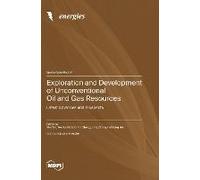 Exploration And Development Of Unconventional Oil And Gas Resources