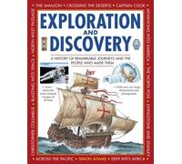 Exploration And Discovery: A History Of Remarkable Journeys And The People Who Made Them