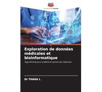 Exploration de données médicales et bioinformatique
