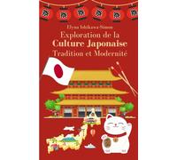 Exploration de la Culture Japonaise: Tradition et Modernité
