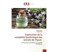 Exploration de la variabilité biochimique des extraits de Thyum Composition phénolique et activités biologiques - Samia Oueslati - Universitaires Europeennes - broché - Livre