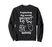 Exploration du Monde... Randonnée Tranquille Temps introverti Sweatshirt