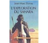 Exploration du sahara Jean-Marc Durou (Auteur)