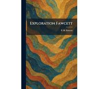 Exploration Fawcett