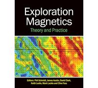 Exploration Magnetics: Theory and Practice