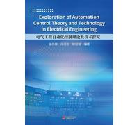 Exploration of Automation Control Theory and Technology in Electrical Engineering