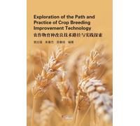Exploration of the Path and Practice of Crop Breeding Improvement Technology