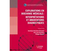 Explorations en biochimie médicale : interprétations et orientations diagnostiques