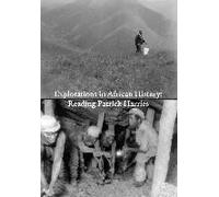 Explorations In African History