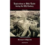 Explorations In Bible Land During The 19th Century (Volume 1