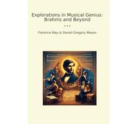 Explorations in Musical Genius: Brahms and Beyond