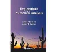 Explorations In Numerical Analysis