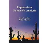 Explorations In Numerical Analysis - [Version Originale] Inconnu (Auteur)