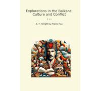 Explorations in the Balkans: Culture and Conflict
