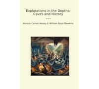 Explorations in the Depths: Caves and History