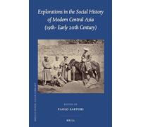 Explorations in the Social History of Modern Central Asia, 19th- Early 20th Century