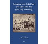 Explorations dans l'histoire sociale de l'Asie centrale moderne – XIXe–début du XXe siècle