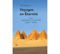 Explorations le long du Nil: Égypte - Soudan