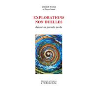 Explorations non-duelles Retour au paradis perdu - Didier Weiss - L'originel Accarias - broché - Essai