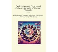 Explorations of Ethics and Cultural Aspects of Human Thought
