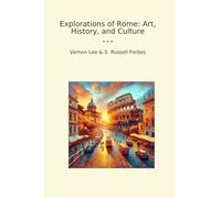 Explorations of Rome: Art, History, and Culture