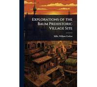 Explorations of the Baum Prehistoric Village Site