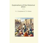 Explorations of the Historical Jesus