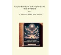 Explorations of the Visible and the Invisible