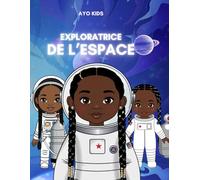 Exploratrice de l'espace: Coloriages Inclusifs avec des Petites Filles Noires et Afro-Métissées