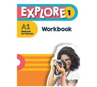 Explore 1 A1 Méthode De Français - Workbook