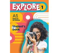 Explore 1 - Student's book (A1) Explore 1 LE Version anglophone - Fabienne Gallon - Hachette F.l.e. - broché - Méthode de langue