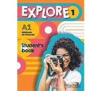 Explore 1 - Student's book (A1) Fabienne Gallon (Auteur), Céline Himber (Auteur)
