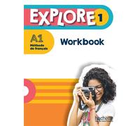 Explore 1 - Workbook (A1) - Fabienne Gallon - Hachette F.l.e. - broché - Méthode de langue