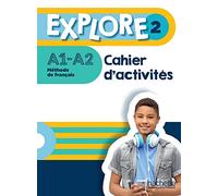 Explore 2 - Cahier d'activités (A1-A2)