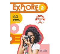 Explore 2 - Version Livre de l'élève + Cahier d'activités (A1) - Fabienne Gallon - Hachette F.l.e. - broché - Méthode de langue