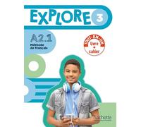 Explore 3 - Version Livre de l'élève + Cahier d'activités (A2.1)