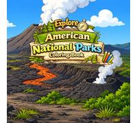 Explore American National Parks: Coloring Book