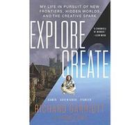 Explore/Create: My Life in Pursuit of New Frontiers, Hidden Worlds, and the Creative Spark - [Version Originale] Inconnu (Auteur)