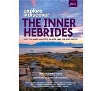 Explore Discover The Inner Hebrides by Christopher Swan Christopher Swan (Auteur)