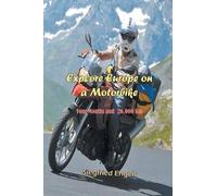 Explore Europe On A Motorbike
