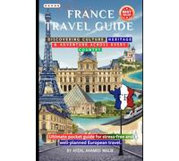 Explore France The Ultimate Travel Guide