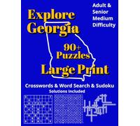 Explore Georgia: Crossword, Word Search & Sudoku Puzzles: Book for Adults - Large Print Brain Games
