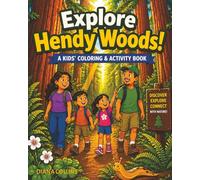 Explore Hendy Woods!: A Coloring & Activity Book for Kids Ages 4-8 | Redwood Forest, Camping, Nature & Wildlife Fun | Hendy Woods State Park, California