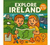 Explore Ireland for Kids: Adventure & Fun for Kids Ages 8-12
