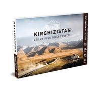 Explore Kirghizistan - Les 28 plus belles pistes 4x4, van, moto et vélo - 2ème édition: Guide de voyage Kirghizstan - Asie Centrale