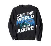 Explore La Vue Découvre Le Monde Vu du Ciel Amateur Drone Sweatshirt