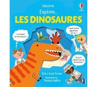 Explore ... Les dinosaures - Dès 5 ans - Rob Lloyd Jones - Usborne - cartonné - Document jeunesse